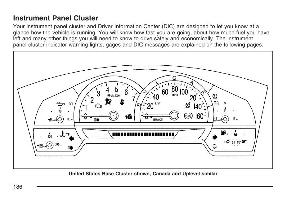 Instrument panel cluster, Instrument, Panel cluster | Cadillac 2007 XLR User Manual | Page 186 / 512