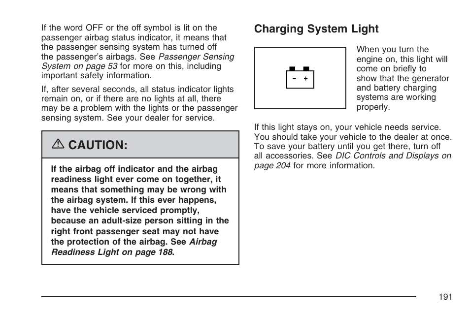 Charging system light, Caution | Cadillac 2007 XLR User Manual | Page 191 / 512