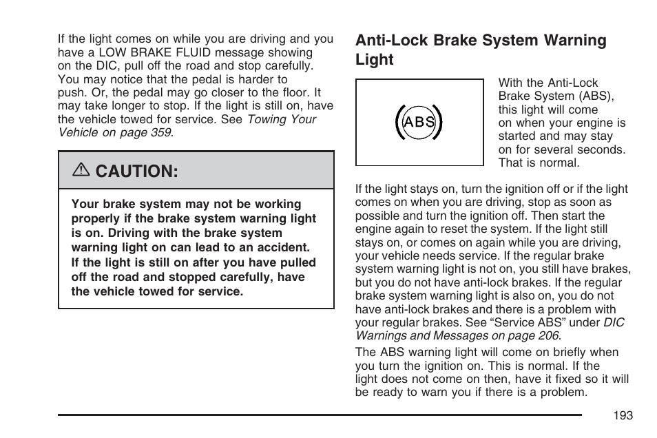 Anti-lock brake system warning light, Caution | Cadillac 2007 XLR User Manual | Page 193 / 512