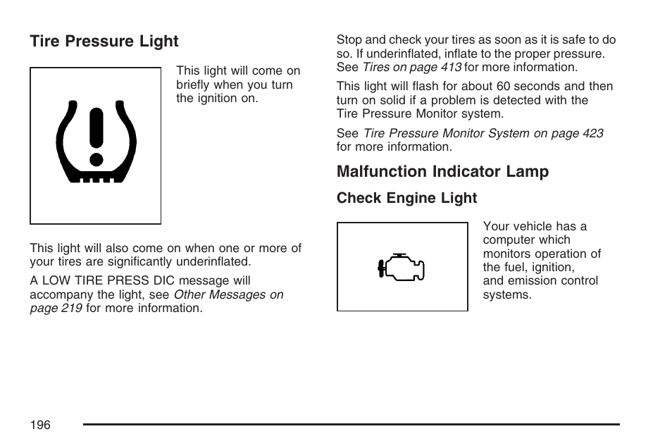 Tire pressure light, Malfunction indicator lamp, Tire pressure light malfunction indicator lamp | Cadillac 2007 XLR User Manual | Page 196 / 512