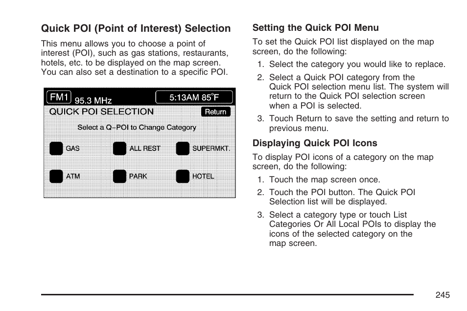 Quick poi (point of interest) selection | Cadillac 2007 XLR User Manual | Page 245 / 512