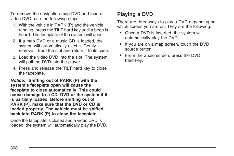 Playing a dvd | Cadillac 2007 XLR User Manual | Page 308 / 512