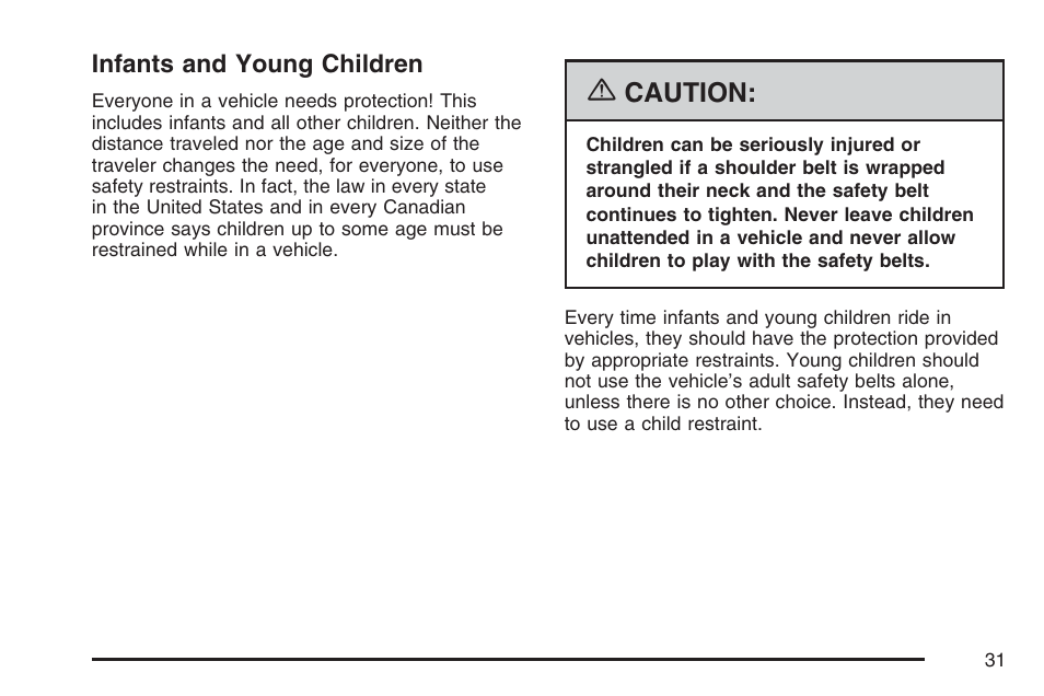 Infants and young children, Caution | Cadillac 2007 XLR User Manual | Page 31 / 512