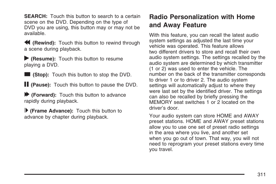 Radio personalization with home and away feature, Radio personalization with home and, Away feature | Cadillac 2007 XLR User Manual | Page 311 / 512