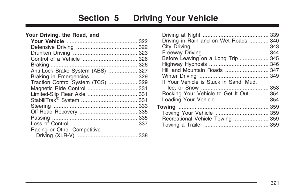 Driving your vehicle | Cadillac 2007 XLR User Manual | Page 321 / 512