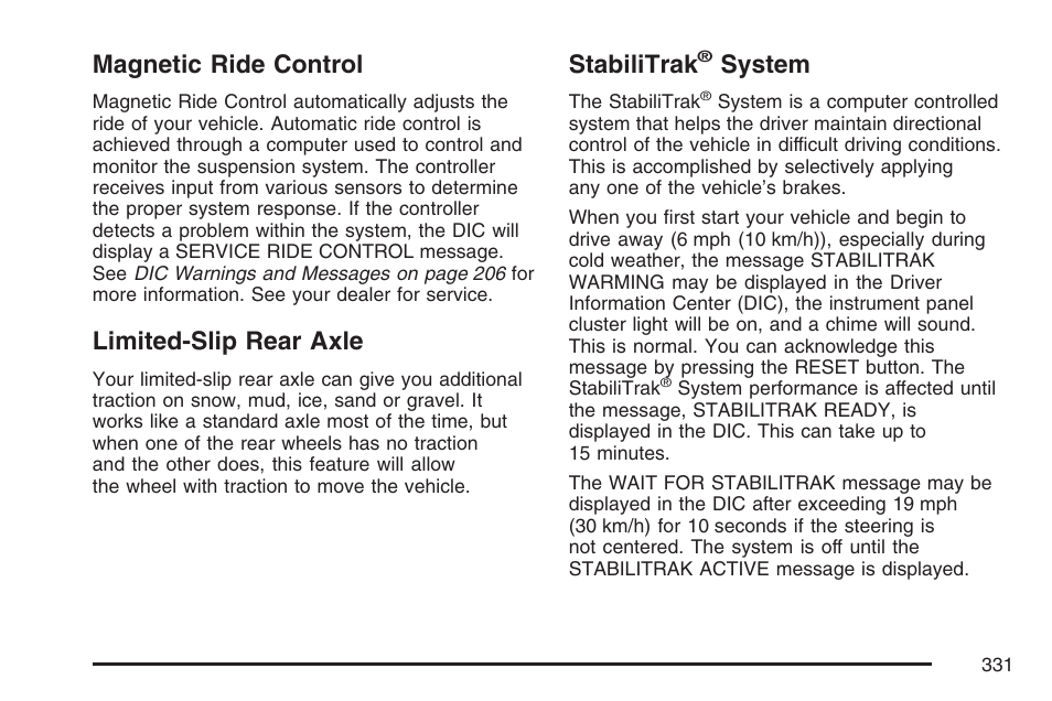 Magnetic ride control, Limited-slip rear axle, Stabilitrak® system | Stabilitrak, System | Cadillac 2007 XLR User Manual | Page 331 / 512