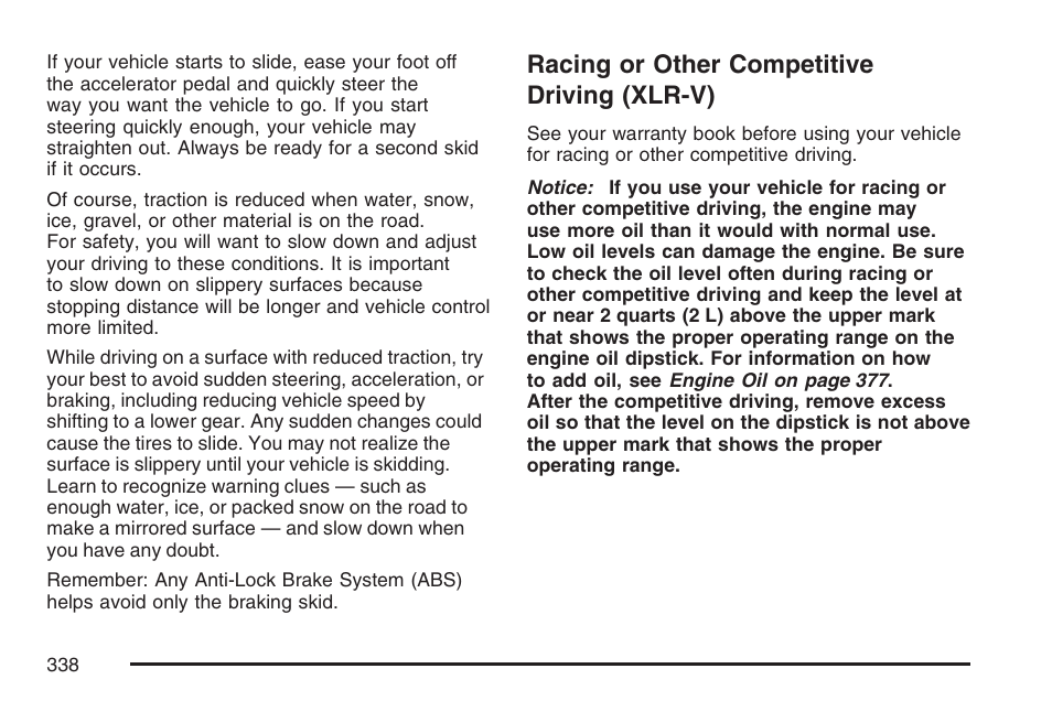 Racing or other competitive driving (xlr-v), Racing or other competitive, Driving (xlr-v) | Cadillac 2007 XLR User Manual | Page 338 / 512