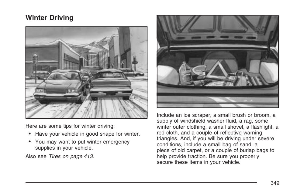 Winter driving | Cadillac 2007 XLR User Manual | Page 349 / 512