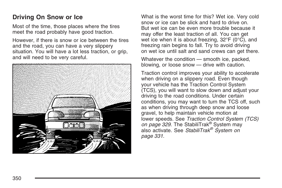 Driving on snow or ice | Cadillac 2007 XLR User Manual | Page 350 / 512