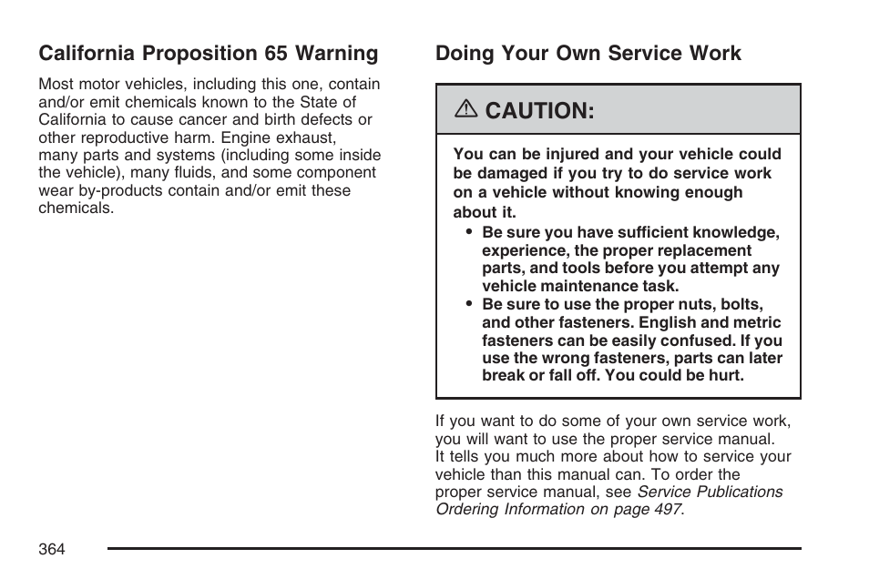 California proposition 65 warning, Doing your own service work, Caution | Cadillac 2007 XLR User Manual | Page 364 / 512