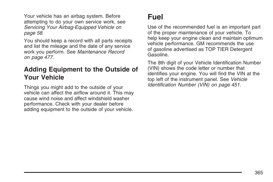 Adding equipment to the outside of your vehicle, Fuel, Adding equipment to the outside of your | Vehicle | Cadillac 2007 XLR User Manual | Page 365 / 512