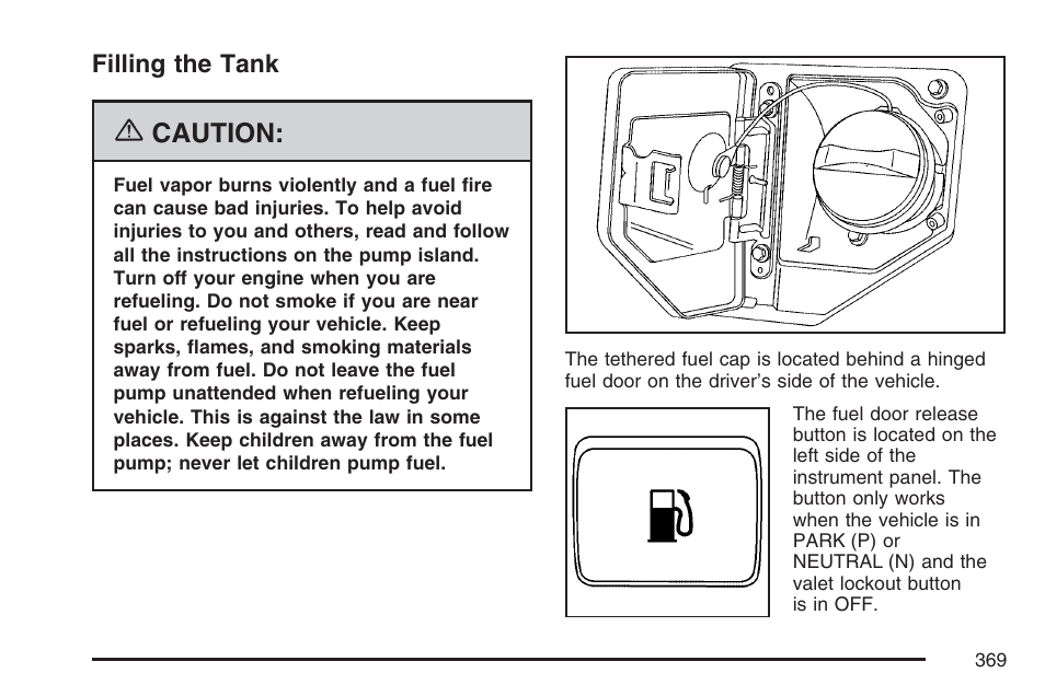 Filling the tank, Caution | Cadillac 2007 XLR User Manual | Page 369 / 512