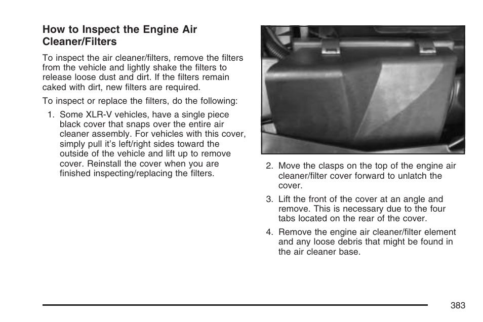 How to inspect the engine air cleaner/filters | Cadillac 2007 XLR User Manual | Page 383 / 512