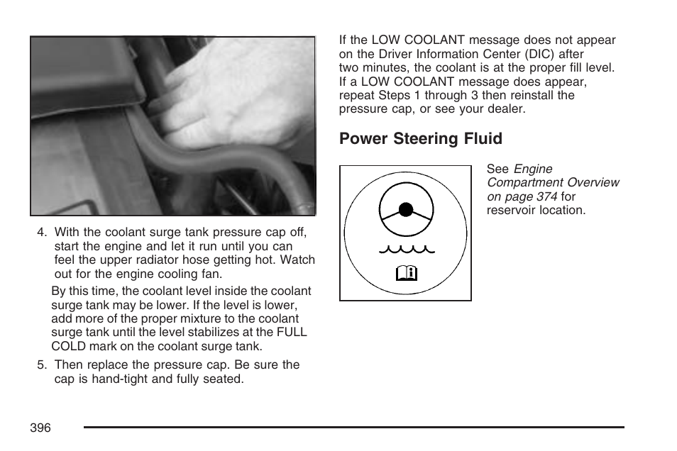 Power steering fluid, Power steering, Fluid | Cadillac 2007 XLR User Manual | Page 396 / 512