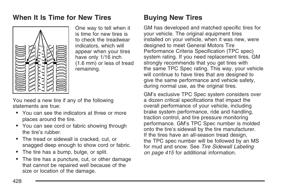 When it is time for new tires, Buying new tires, When it is time for new tires buying new tires | Cadillac 2007 XLR User Manual | Page 428 / 512