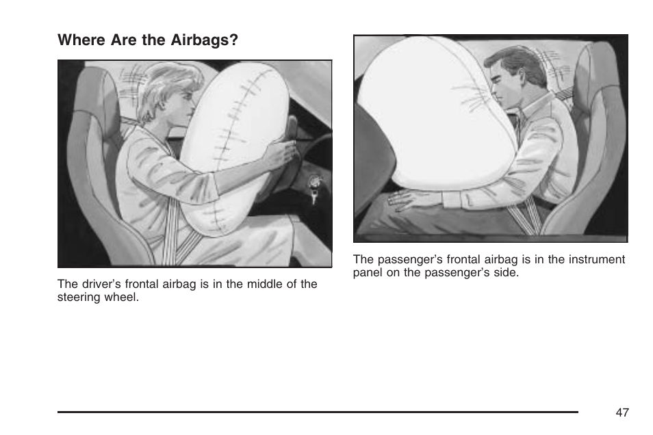 Where are the airbags | Cadillac 2007 XLR User Manual | Page 47 / 512