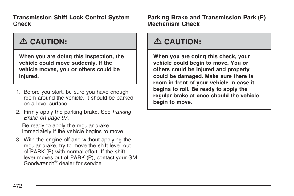 Caution | Cadillac 2007 XLR User Manual | Page 472 / 512