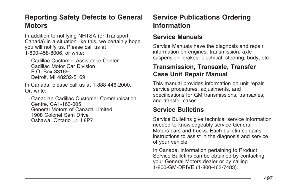 Reporting safety defects to general motors, Service publications ordering information, Reporting safety defects to | General motors, Service publications ordering, Information | Cadillac 2007 XLR User Manual | Page 497 / 512