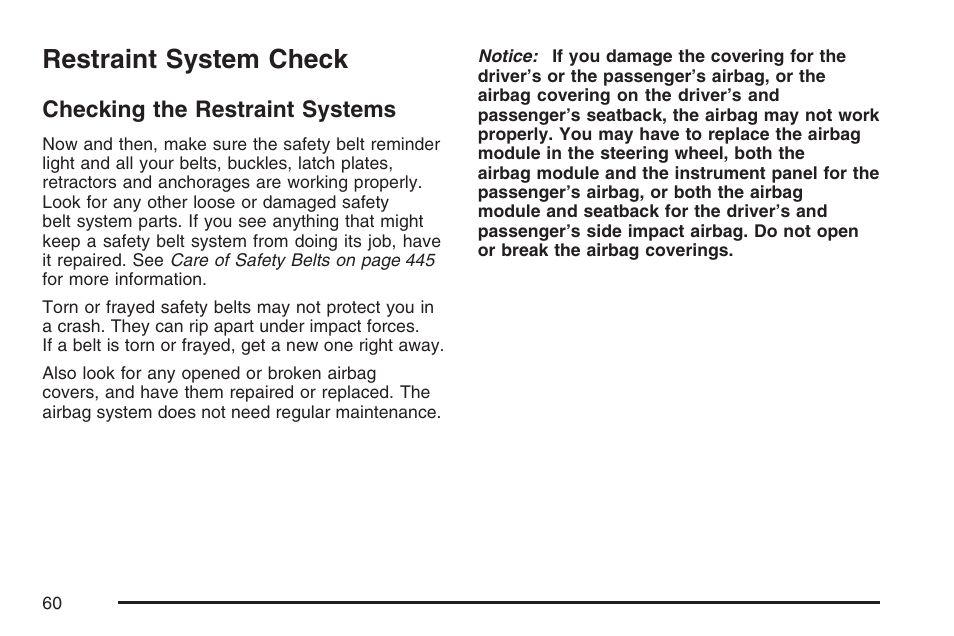 Restraint system check, Checking the restraint systems | Cadillac 2007 XLR User Manual | Page 60 / 512