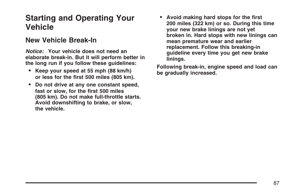 Starting and operating your vehicle, New vehicle break-in | Cadillac 2007 XLR User Manual | Page 87 / 512