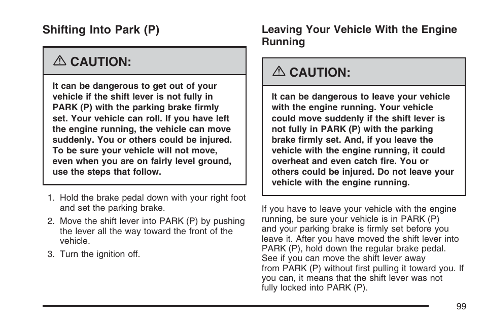 Shifting into park (p), Caution | Cadillac 2007 XLR User Manual | Page 99 / 512