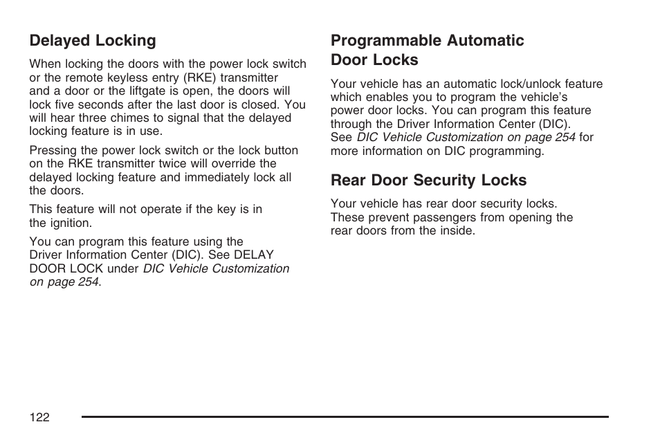 Delayed locking, Programmable automatic door locks, Rear door security locks | Delayed locking programmable automatic, Door locks | Cadillac 2007 Escalade User Manual | Page 122 / 570