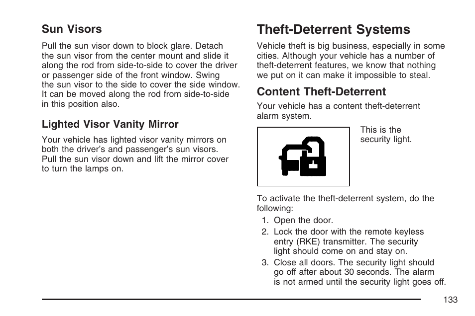 Sun visors, Theft-deterrent systems, Content theft-deterrent | Cadillac 2007 Escalade User Manual | Page 133 / 570