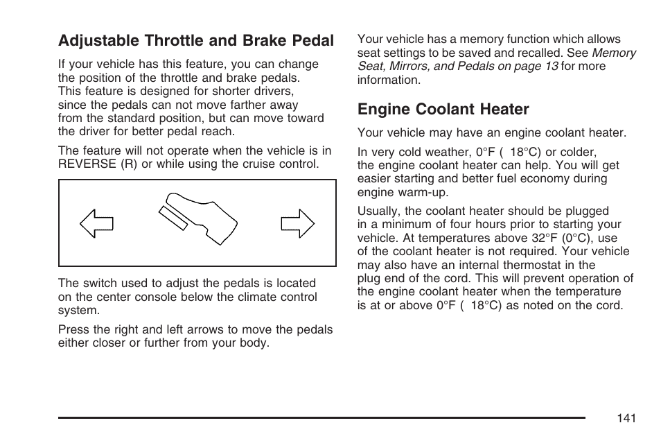 Adjustable throttle and brake pedal, Engine coolant heater | Cadillac 2007 Escalade User Manual | Page 141 / 570