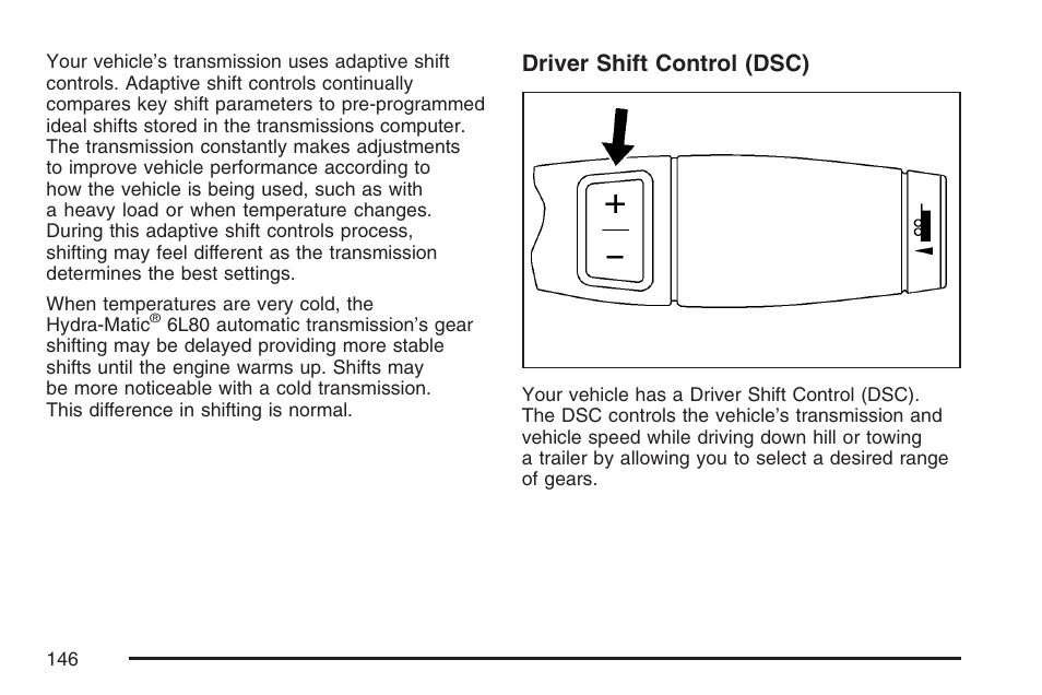 Driver shift control (dsc) | Cadillac 2007 Escalade User Manual | Page 146 / 570
