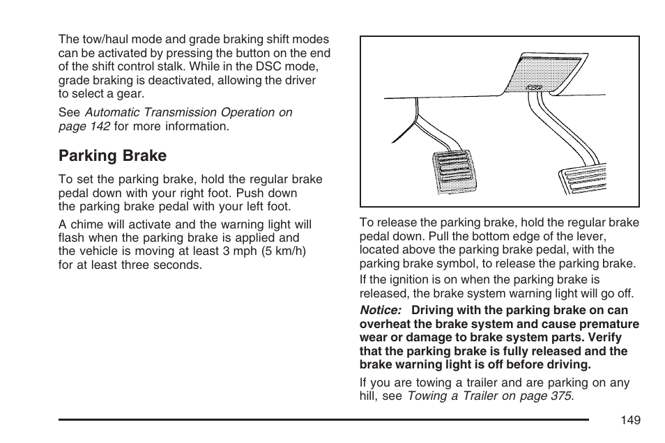 Parking brake | Cadillac 2007 Escalade User Manual | Page 149 / 570