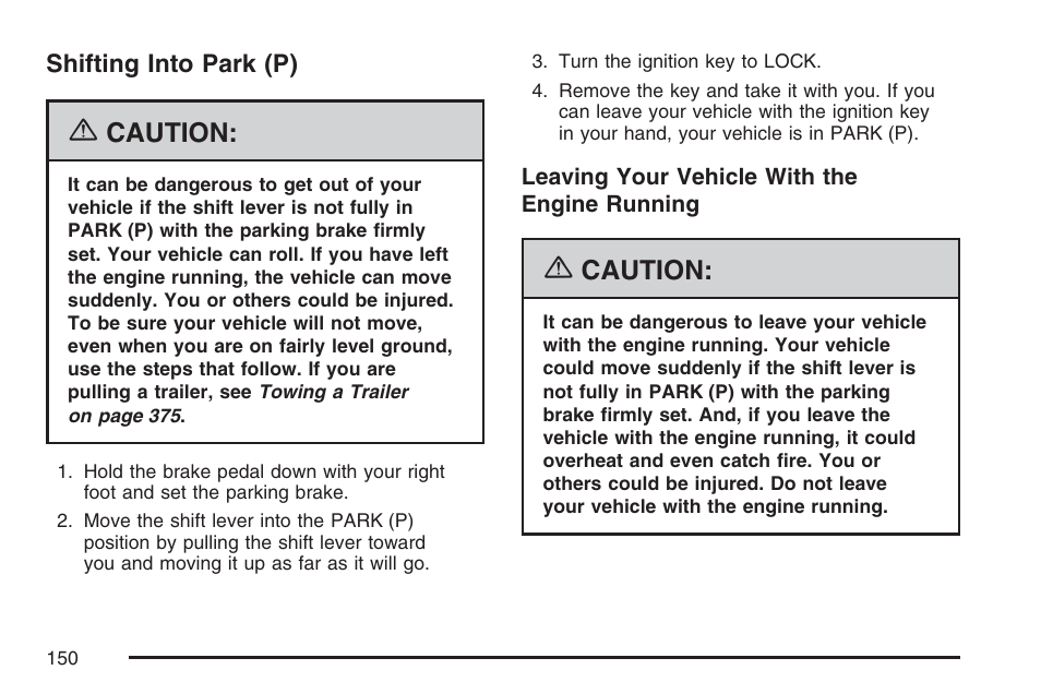 Shifting into park (p), Caution | Cadillac 2007 Escalade User Manual | Page 150 / 570