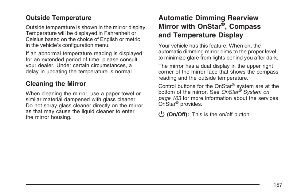 Automatic dimming rearview, Mirror with onstar, Compass | And temperature display, Automatic dimming rearview mirror with onstar, Compass and temperature display, Outside temperature, Cleaning the mirror | Cadillac 2007 Escalade User Manual | Page 157 / 570