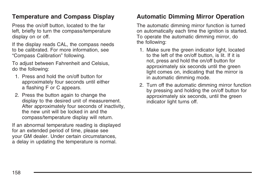 Temperature and compass display, Automatic dimming mirror operation | Cadillac 2007 Escalade User Manual | Page 158 / 570