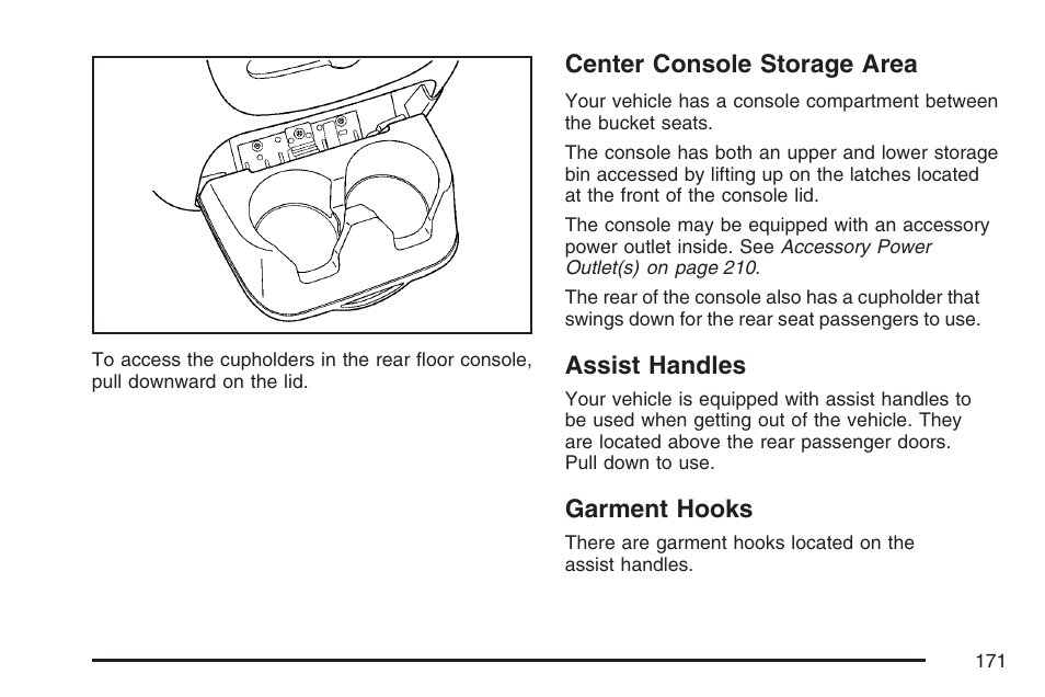 Center console storage area, Assist handles, Garment hooks | Center console storage area assist handles | Cadillac 2007 Escalade User Manual | Page 171 / 570