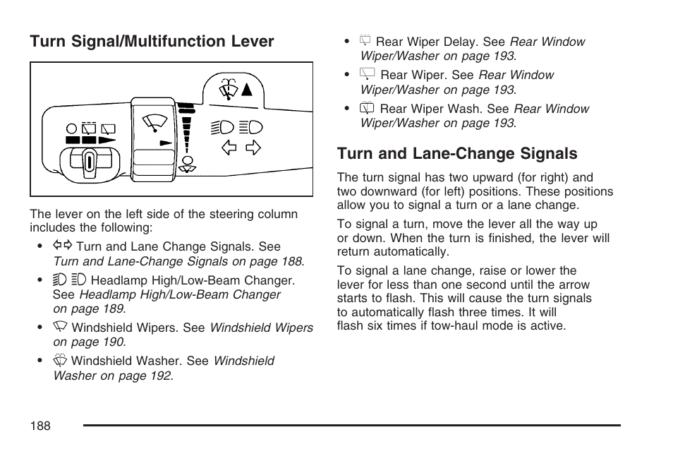 Turn signal/multifunction lever, Turn and lane-change signals, Turn | Signal/multifunction lever | Cadillac 2007 Escalade User Manual | Page 188 / 570