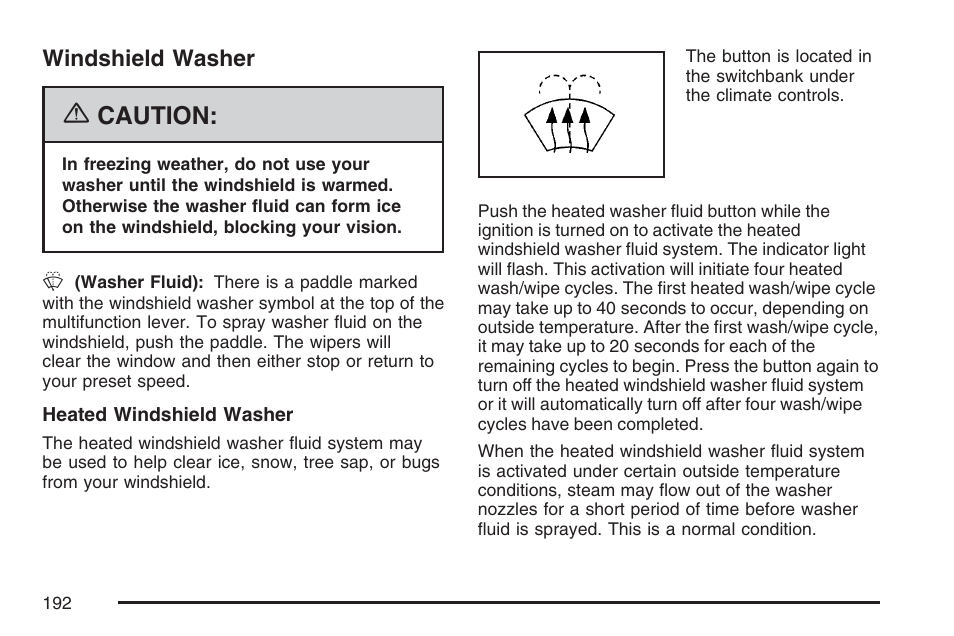 Windshield washer, Windshield, Washer | Caution | Cadillac 2007 Escalade User Manual | Page 192 / 570