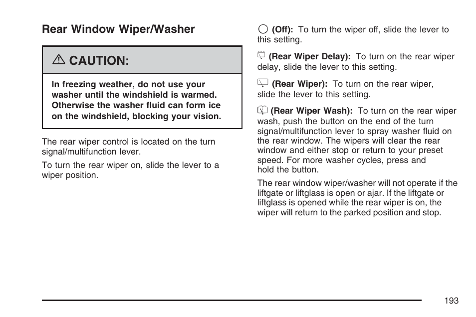 Rear window wiper/washer, Rear window, Wiper/washer | Caution | Cadillac 2007 Escalade User Manual | Page 193 / 570