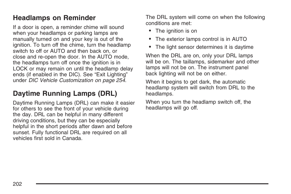 Headlamps on reminder, Daytime running lamps (drl), Headlamps on reminder daytime running lamps (drl) | Cadillac 2007 Escalade User Manual | Page 202 / 570