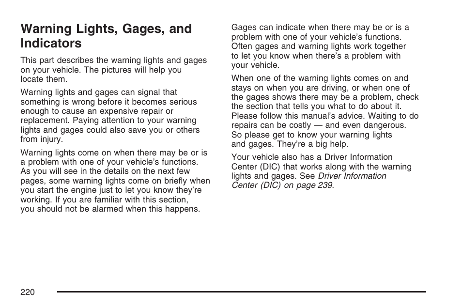 Warning lights, gages, and indicators | Cadillac 2007 Escalade User Manual | Page 220 / 570