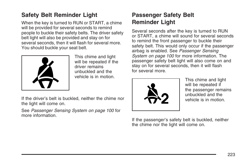 Safety belt reminder light, Passenger safety belt reminder light | Cadillac 2007 Escalade User Manual | Page 223 / 570