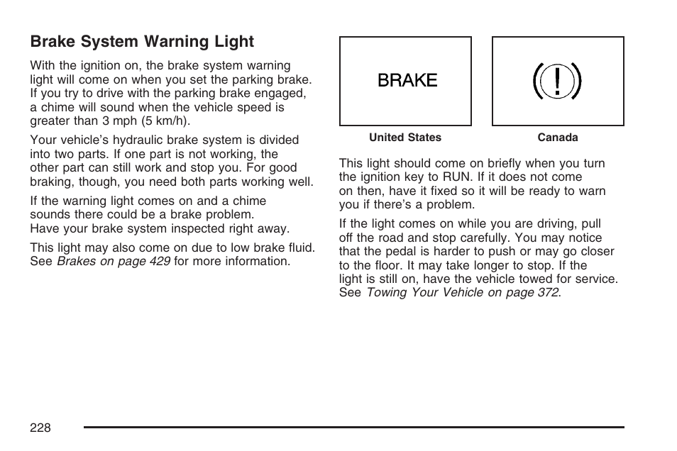 Brake system warning light | Cadillac 2007 Escalade User Manual | Page 228 / 570