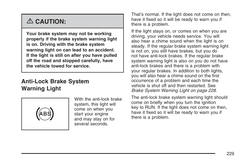 Anti-lock brake system warning light, Caution | Cadillac 2007 Escalade User Manual | Page 229 / 570