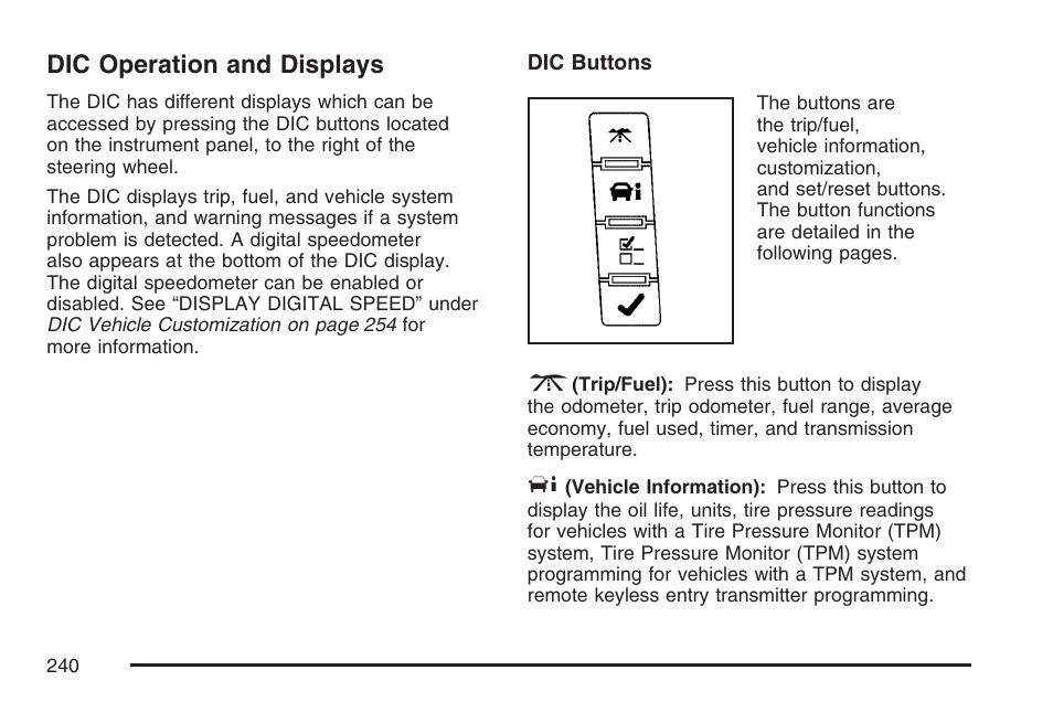 Dic operation and displays | Cadillac 2007 Escalade User Manual | Page 240 / 570