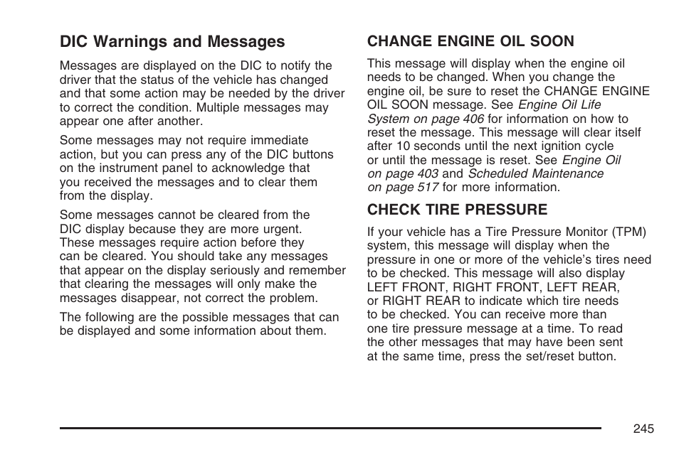 Dic warnings and messages | Cadillac 2007 Escalade User Manual | Page 245 / 570