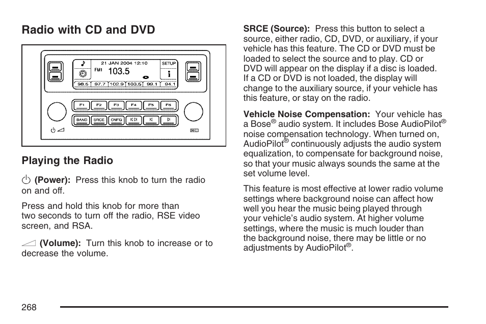 Radio with cd and dvd, Playing the radio o | Cadillac 2007 Escalade User Manual | Page 268 / 570