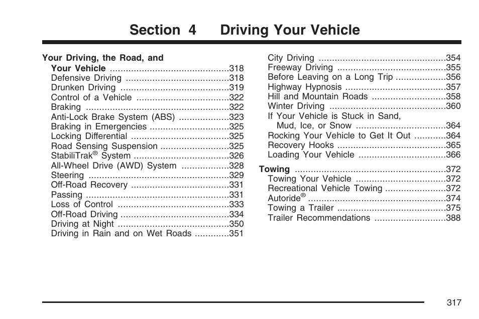 Driving your vehicle | Cadillac 2007 Escalade User Manual | Page 317 / 570