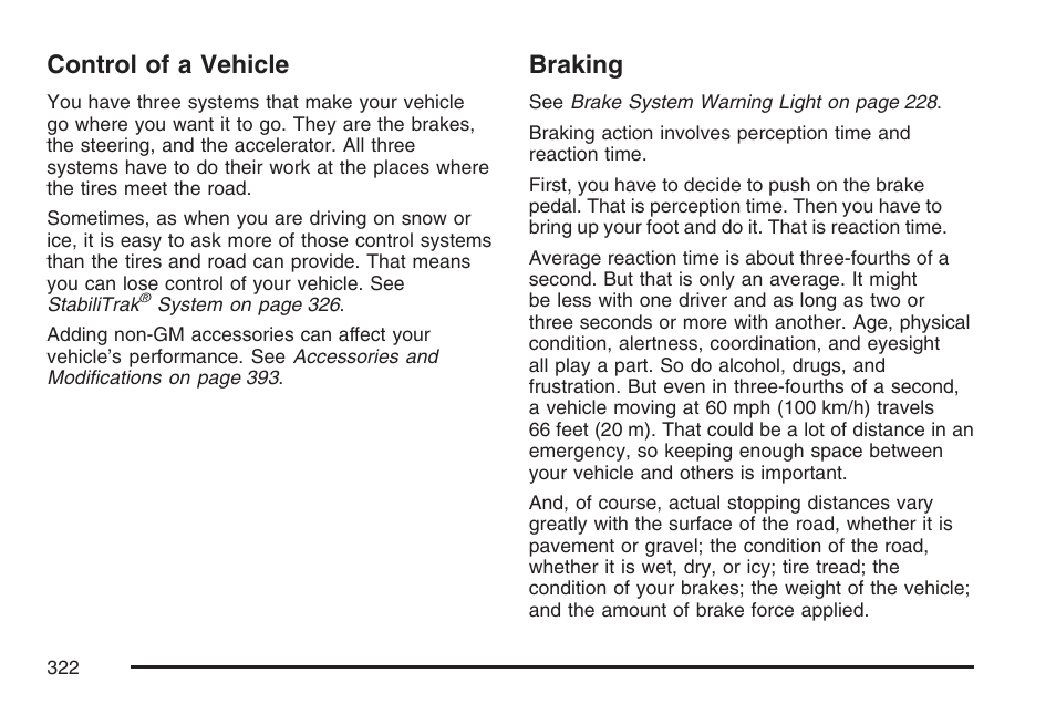 Control of a vehicle, Braking, Control of a vehicle braking | Cadillac 2007 Escalade User Manual | Page 322 / 570
