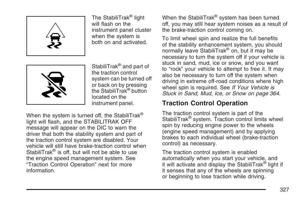 Traction control operation | Cadillac 2007 Escalade User Manual | Page 327 / 570