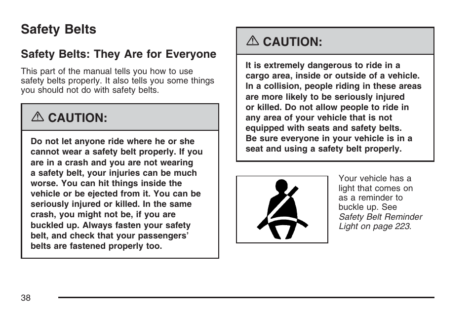 Safety belts, Safety belts: they are for everyone | Cadillac 2007 Escalade User Manual | Page 38 / 570