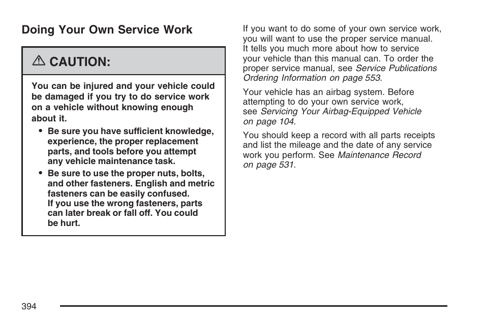 Doing your own service work, Caution | Cadillac 2007 Escalade User Manual | Page 394 / 570